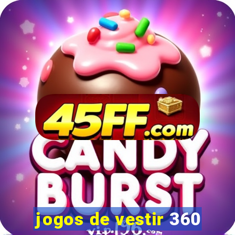 jogos de vestir 360